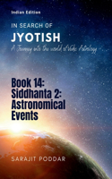 Siddhanta 2: Astronomical Events : A Journey into the World of Vedic Astrology