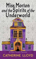 Miss Morton and the Spirits of the Underworld