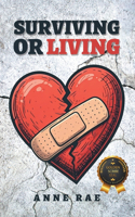Surviving or Living