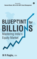 Blueprint for Billions