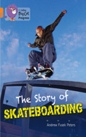 Story of Skateboarding