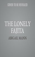 Lonely Fajita