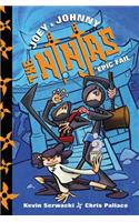 Joey and Johnny, the Ninjas: Epic Fail