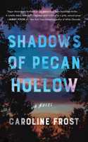 Shadows of Pecan Hollow