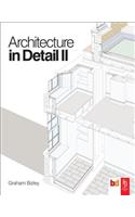 Architecture in Detail II