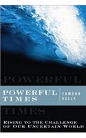 Powerful Times