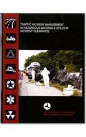 Traffic Incident Management in Hazardous Materials Spills in Incident Clearance