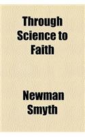 Through Science to Faith