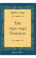 The 1941-1942 Tomokan (Classic Reprint)