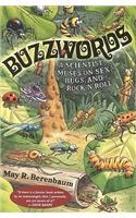 Buzzwords:: A Scientist Muses on Sex, Bugs, and Rock 'n' Roll