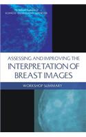 Assessing and Improving the Interpretation of Breast Images