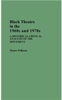 Black Theatre In 1960's-70's