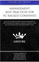 Management Best Practices for VC-Backed Companies: CEOs of Venture Capital-Backed Companies on the Fundraising Process, Company Growth, and Key Challe