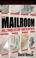 Mailroom: Hollywood History from the Bottom Up