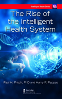 Rise of the Intelligent Health System