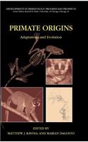Primate Origins: Adaptations and Evolution