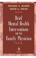 Brief Mental Health Interventions for the Family Physician