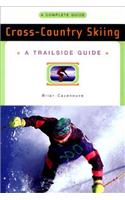 A Trailside Guide: Cross-Country Skiing