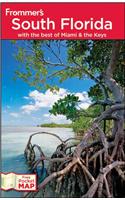 Frommer's South Florida: with the Best of Miami and the Keys(Frommer's Complete Guides)