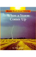 When a Storm Comes Up (Rookie Read-About Science: Weather)