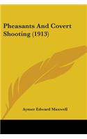 Pheasants And Covert Shooting (1913)