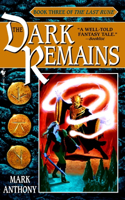 The Dark Remains: (3 The Last Rune)