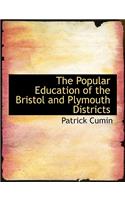 The Popular Education of the Bristol and Plymouth Districts