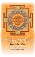Divine Mother: Devotional Offerings for the Sacred Feminine within All Beings(English)