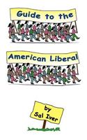 Guide to the American Liberal