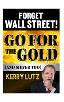 Forget Wall Street!