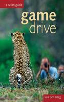 Game Drive: A Safari Guide