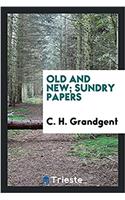 Old and new; sundry papers