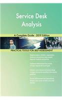 Service Desk Analysis A Complete Guide - 2019 Edition