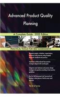 Advanced Product Quality Planning A Complete Guide - 2020 Edition