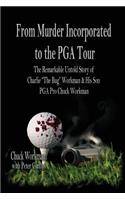 From Murder Incorporated to the PGA Tour