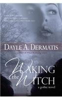 Waking the Witch