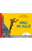 Hello Mr. Hulot