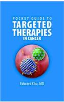 Pocket Guide to Targeted Therapies in Cancer