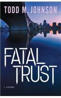 Fatal Trust