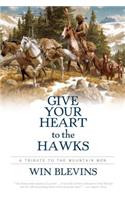 Give Your Heart to the Hawks