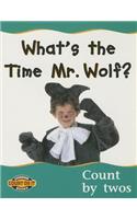 Count on It What's the Time Mr. Wolf? Count by Twos