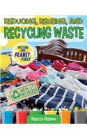 Reducing, Reusing, and Recycling Waste