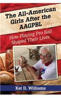 The All-American Girls After the AAGPBL