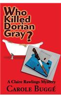 Who Killed Dorian Gray?