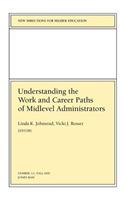 Understanding the Work & Career Paths of Midlevel Administrators - #111