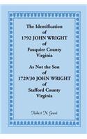 Identification of 1792 John Wright of Fauquier County, Virginia, as Not the Son of 1792/30 John Wright of Stafford County, Virginia