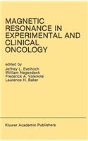 Magnetic Resonance in Experimental and Clinical Oncology