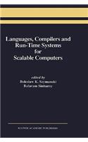 Languages, Compilers and Run-Time Systems for Scalable Computers