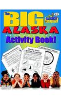The Big Alaska Activity Book!