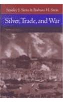 Silver, Trade, and War